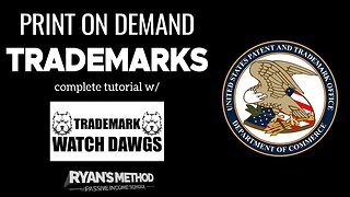 Print on Demand Trademarks (COMPLETE TUTORIAL) w/ Trademark Watch Dawgs