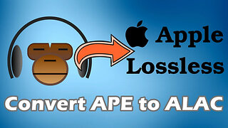 How to Easily Convert APE Files to Apple Lossless (ALAC)?