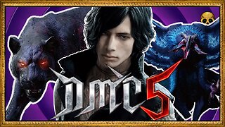 Pull yourself together V!! ~ part 13 (Devil May Cry 5)