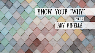 Know Your "Why," Part 2 - Aby Rinella - Best of the Schoolhouse Rocked Podcast
