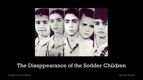 The Mysterious Disappearance of the Sodder Children