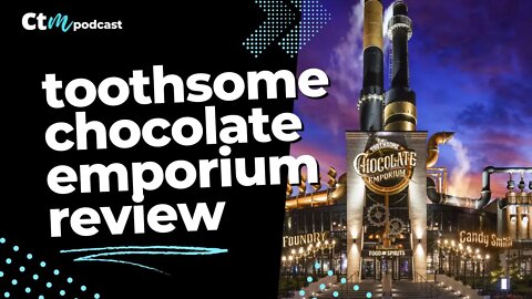 Toothsome's Chocolate Emporium Review