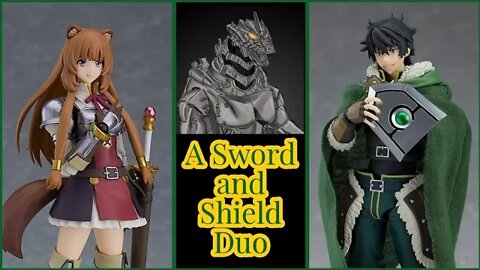 A Shield and Sword Duo: The Rising of the Shield Hero Figures: Good Smile Company