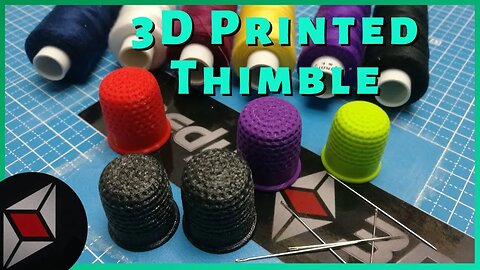 3DPrinted Thimble - my entry for PrusaPrinters 3D Contest