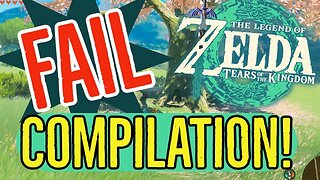 Top Fails Compilation Part 1 Zelda Tears of the Kingdom