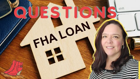 FHA Loans Buying a home 2022