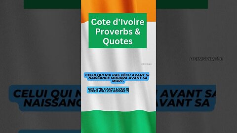 COTE D'IVOIRE | IVORY COAST | Proverbs & Quotes