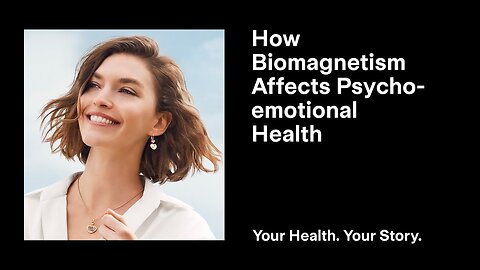 How Biomagnetism Affects Psycho-emotional Health
