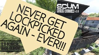 Scum 0.8 | Bunker Concept | Never get lockpicked again - ever!!!