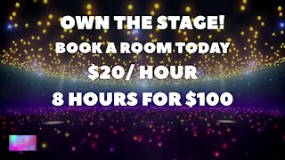 OWN THE STAGE!