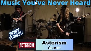 MYNH: First Time Hearing Asterism - Church! This Band Is On A Whole Other Level!!