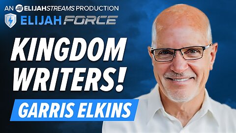 GARRIS ELKINS: KINGDOM WRITERS!