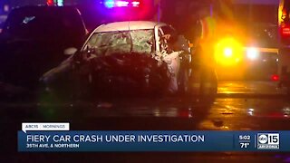 Fiery crash under investigation near 37th Ave and Northern
