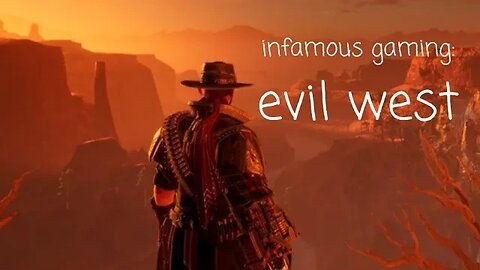 Infamous Gaming: Insomniac Edition | Evil West Episode 2