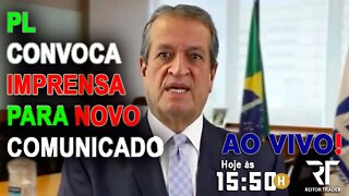 URGENTE: Presidente do PL Valdemar Costa Neto convoca nova coletiva de imprensa