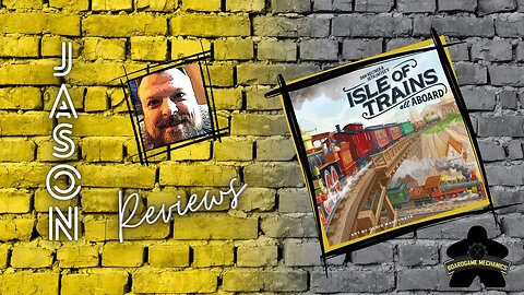 The Boardgame Mechanics Review Isle of Trains: All Aboard