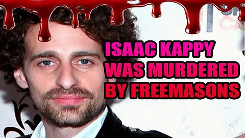 Was Isaac Kappy Murdered By Freemasons?