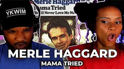 FIRST TIME!! 🎵 Merle Haggard - Mama Tried REACTION