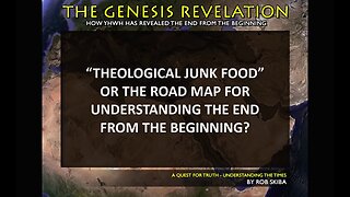 Declaring the End from the Beginning - Part 1 of 20 Understanding Genesis