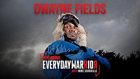 Dwayne Fields | Everyday Warrior Podcast