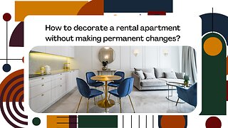 How to decorate a rental apartment without making permanent changes