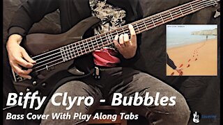 Biffy Clyro - Bubbles Bass Cover (Tabs)