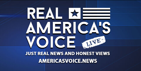 REAL AMERICA'S VOICE (RAV) REAL NEWS - HONEST VIEWS