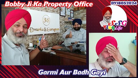 Bobby Ji Ka Property Office | Garmi Aur Badh Gayi DV18052024 @SSGVLogLife