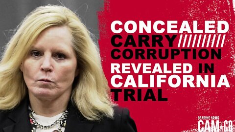 Concealed Carry Corruption Revealed in California Trial