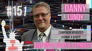 #151 Fite 4 Liberty with Campaign Manager, Danny Lundy