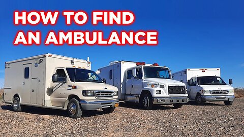 How to Find Your Ambulance to Convert and What To Look For