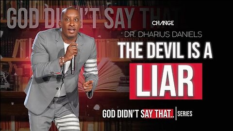 The Devil is a Liar - God Didn't Say That - Dr. Dharius Daniels