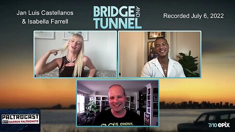 Jan Luis Castellanos & Isabella Farrell ("Bridge & Tunnel") interview with Darren Paltrowitz