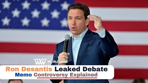 Ron Desantis Leaked Debate Memo Controversy Explained-World-Wire