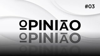 PROGRAMA OPINIÃO #03 - GEISIANE FREITAS E FELIPPE MONTEIRO