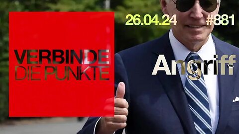 April 27, 2024...🥇🎇...🇩🇪 🇦🇹 🇨🇭 😎Verbinde die Punkte -881-🇪🇺👉ANGRIFF👈🇪🇺 (26.04.2024)