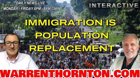 IMMIGRATION IS POPULATION REPLACEMENT WITH LEE SLAUGHTER & WARREN THORNTON