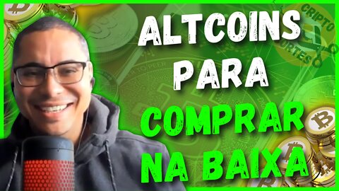 OPORTUNIDADES DE COMPRAR ALTCOINS NA BAIXA PARA COLHER NA ALTA DO BITCOIN