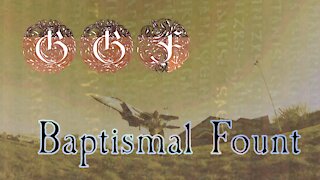 GGF - Baptismal Fount [Official Music Video]
