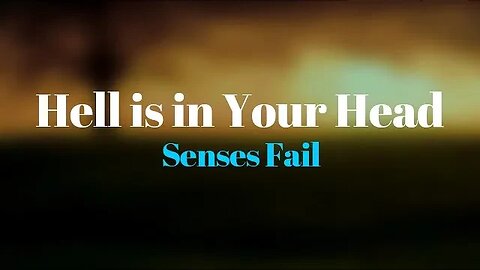 Senses Fail - Hell Is In Your Head (Lyrics) 🎵
