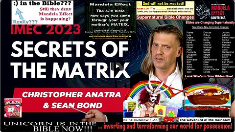 IMEC 2023 Mandela Effects Presentation - SECRETS OF THE MATRIX - Christopher Anatra & Sean Bond