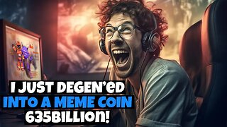 I Just Bought 600 Billion Of This Meme Token Like A Degen