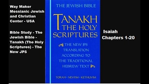 Bible Study - Tanakh (The Holy Scriptures) The New JPS - Isaiah 1-20