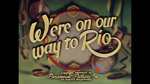 Popeye The Sailor - We're On Our Way To Rio (1944)