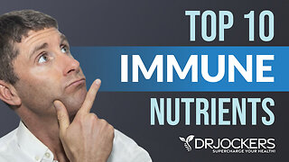 Top 10 Immune Nutrients to Prevent Illness