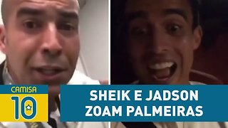 Sheik e Jadson ZOAM Palmeiras após TÍTULO do CORINTHIANS!