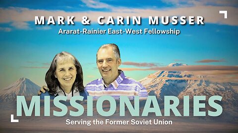 Pray for the Former Soviet Union | Guest Speaker, Mark Musser