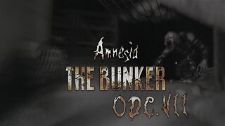 Amnesia: The Bunker odc.7/ Stawienie Czoła Istocie - Zagadki Bunkru Revealed