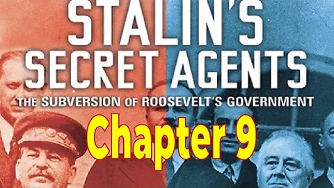 Stalins Secret Agents – Evans & Romerstein – Chapter 9: Friends in High Places