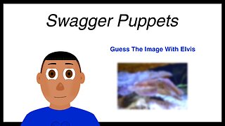 Guess The Image With Elvis | Game #1 | Swagger Puppets